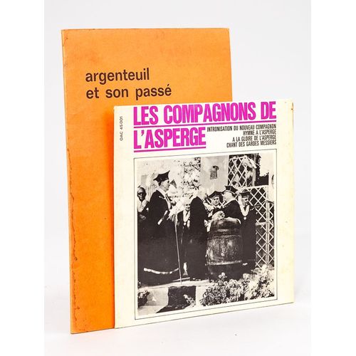 Argenteuil Et Son Passé. 12 : Surnom Et Sobrique ; Le Moulin D'orgemont ; La Guerre Franco-Allemande ; L'asperge, La Figue Et Le Lys [ On Joint Un 45
