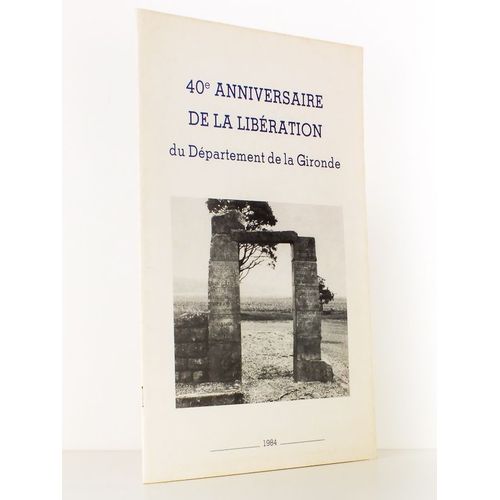40e Anniversaire De La Libération Du Département De La Gironde