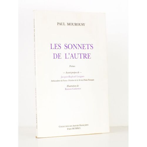 Les Sonnets De L'autre , Poèmes - Paul Mourousy, Poète Multiple [ 2 Titres En Un Vol., Exemplaire Dédicacé Par Les Auteurs ]