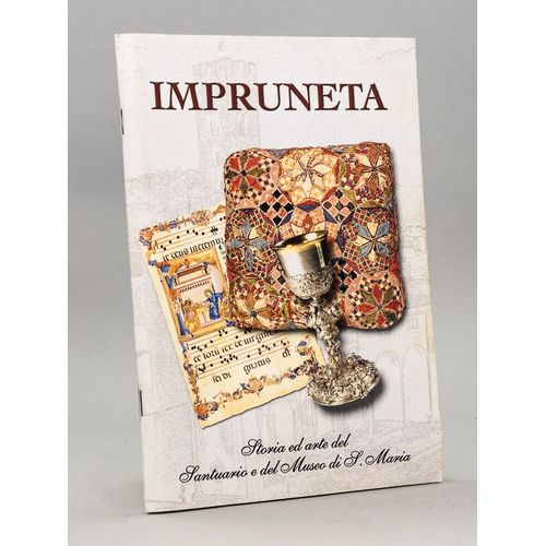 Impruneta. Storia Ed Arte Del Santuario E Del Museo Di S. Maria [ Firenze ]