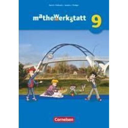 Mathewerkstatt 9. Schuljahr - Mittlerer Schulabschluss - Allgemeine Ausgabe - Schülerbuch