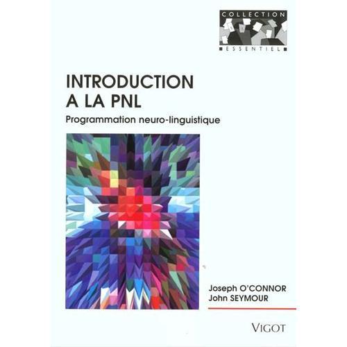 Introduction À La Pnl, Programmation Neuro-Linguistique