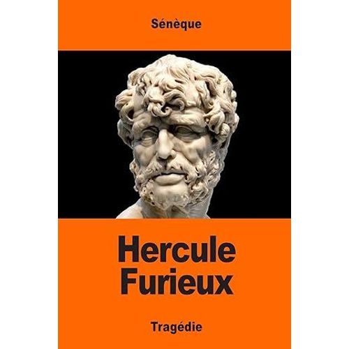 Hercule Furieux Sénèque Tragédie Traduction Étienne Greslou