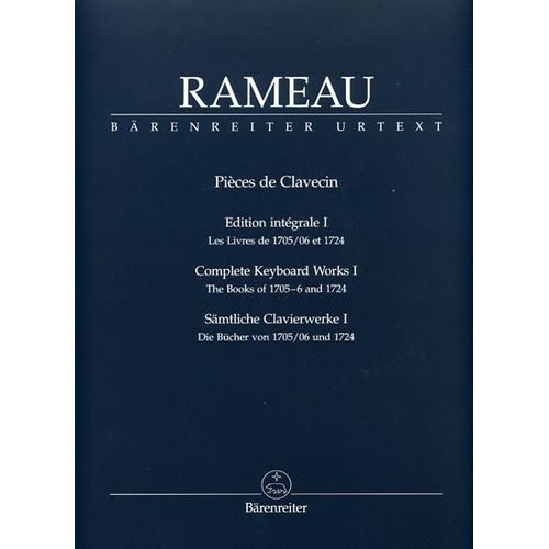 Pièces De Clavecin - Edition Intégrale Clavecin / Cembalo Volume 1 : Livres De 1705/06 Et 1724