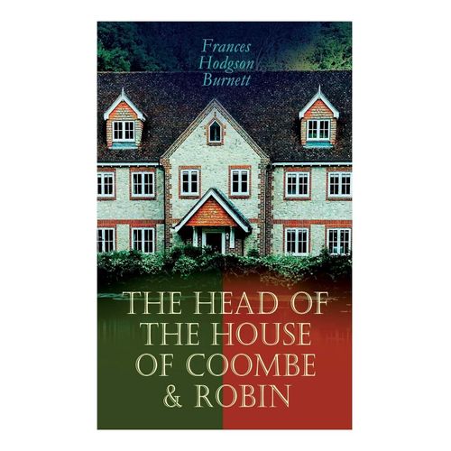 The Head Of The House Of Coombe & Robin