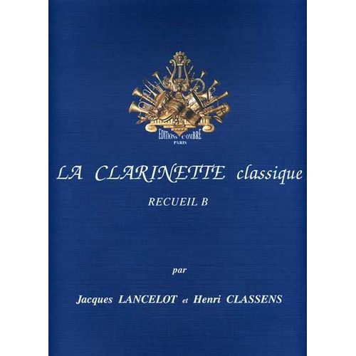 La Clarinette Classique Volume B Clarinette