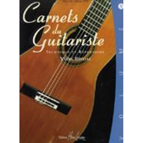 Carnets Du Guitariste Guitare Volume 1 - Nouvelle Édition