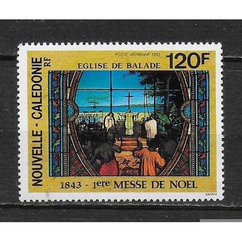 Nouvelle-Caledonie Poste Aerienne 1993 : 150è Anniversaire De La 1ère Messe De Noël : Messe À L'église De Balade : Timbre 120 F. Multicolore Neuf ** Avec Relief Noir
