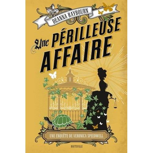 Une Enquête De Veronica Speedwell Tome 2 - Une Périlleuse Affaire