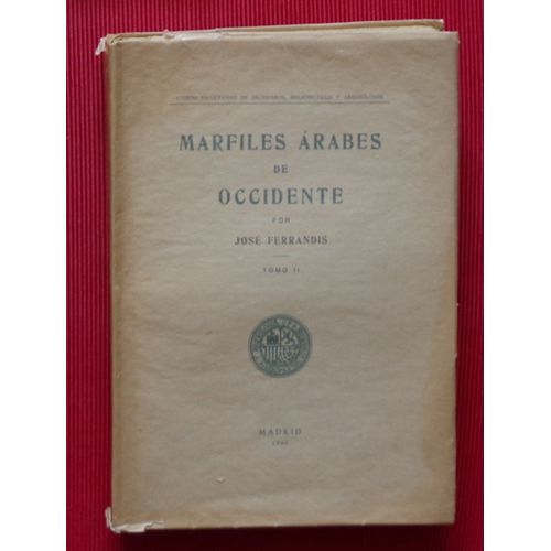 Marfiles Arabes De Occidente - Tomo Ii
