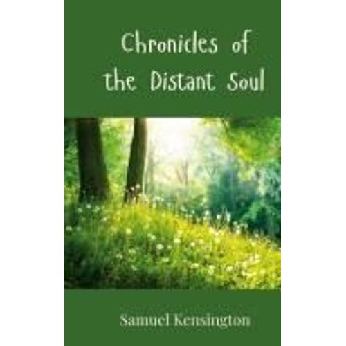 Chronicles Of The Distant Soul