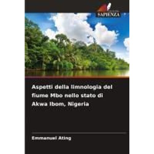 Aspetti Della Limnologia Del Fiume Mbo Nello Stato Di Akwa Ibom, Nigeria