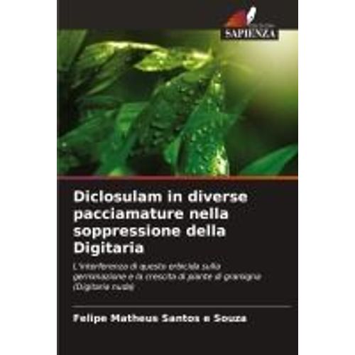 Diclosulam In Diverse Pacciamature Nella Soppressione Della Digitaria