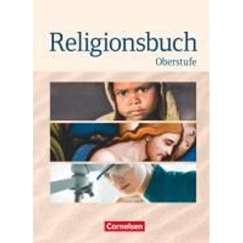 Religionsbuch - Oberstufe - Neubearbeitung. Schülerbuch