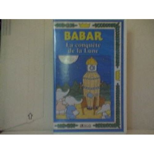Babar: La Conquète De La Lune / On N'est Nulle Part Aussi Bien Que Chez Soi