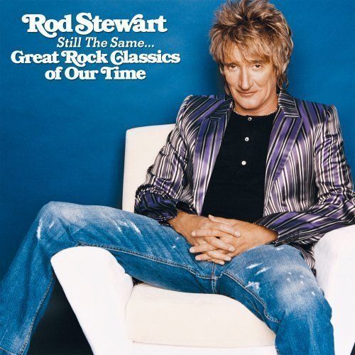 Still The Same : Great Rock Classics Of Our Time