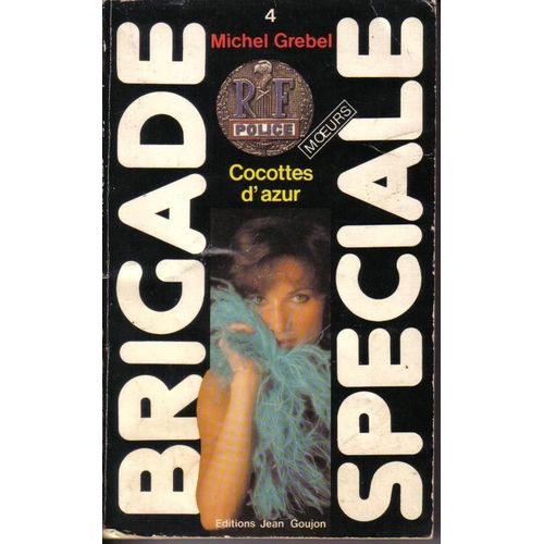 Brigade Speciale N° 4 : Cocottes D'azur