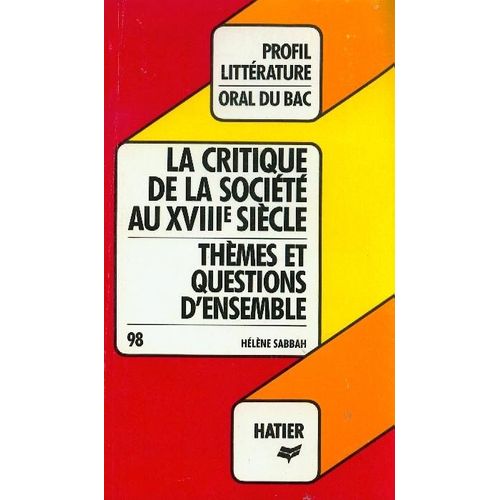 Les Philiosophes Du Xviiieme Siecle Et La Critique De La Societe - Thèmes Et Questions D'ensemble