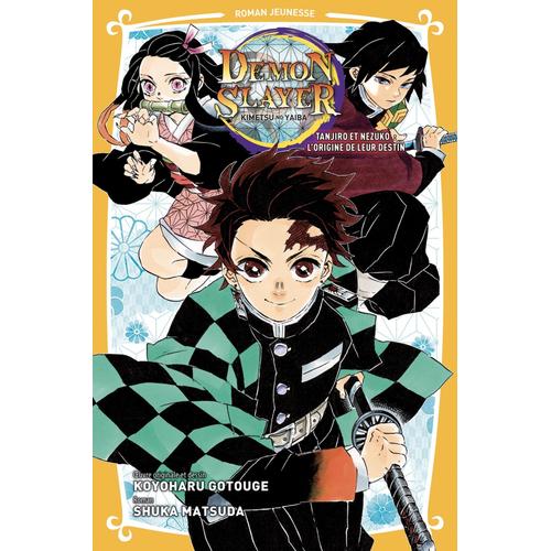 Demon Slayer - Roman Jeunesse - Tome 1