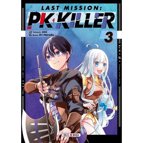 Last Mission - Pk Killer - Tome 3