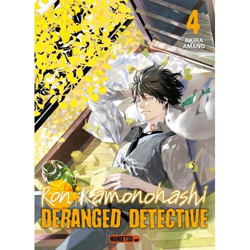 Ron Kamonohashi - Deranged Detective - Tome 4