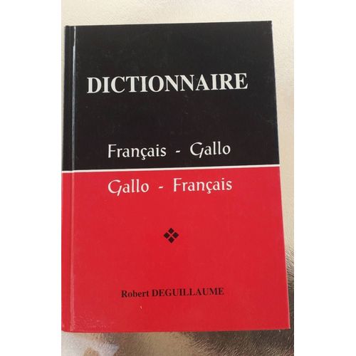 Dictionnaire De Français-Gallo, Gallo-Français