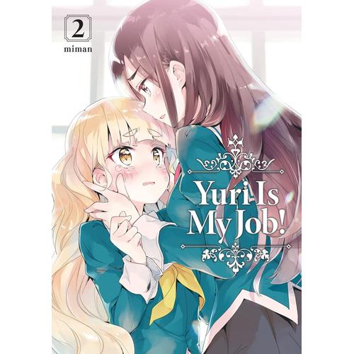 Yuri Is My Job ! - Tome 2