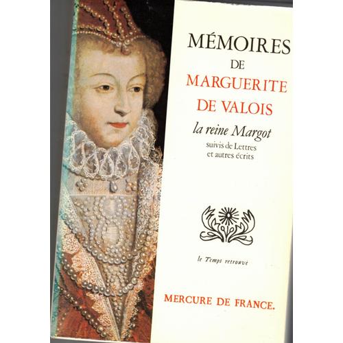 Mémoires De Marguerite De Valois La Reine Margot Mercure De France 1987