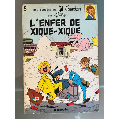 L'enfer De Xique-Xique - Gil Jourdan N°5 - 1967