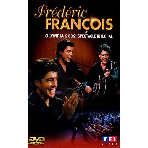 François, Frédéric - Olympia 2002 - Spectacle Intégral
