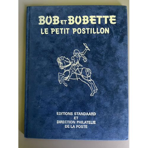 Bob Et Bobette 224 - Le Petit Postillon - Éditions Standard Et Direction Philatélie De La Poste 1990