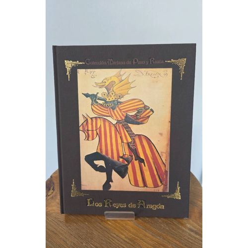 Los Reyes De Aragón - Colección Mariano De Pano Y Ruata
