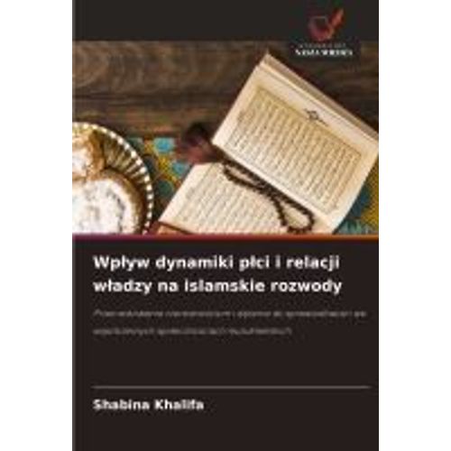 Wp¿Yw Dynamiki P¿Ci I Relacji W¿Adzy Na Islamskie Rozwody