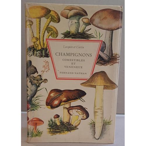 Champignons Comestibles Et Vénéneux - 343 Illustrations En Couleurs De Edgar Hahnewald - Édition Revue Et Complétée