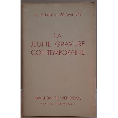La Jeune Gravure Contemporaine - Pavillon De Vendome