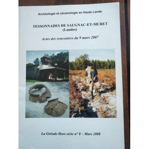 Tessonnades De Saugnac Et Muret - La Grésale Hors Série N 8