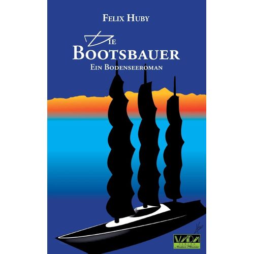 Die Bootsbauer - Ein Bodenseeroman