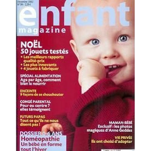 Enfant Magazine  N° 316 : Dossier 0-6 Ans : Homéopathie Un Bébé En Forme Tout L'hiver