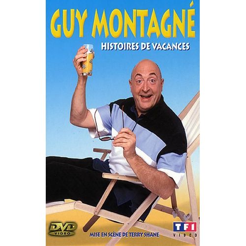 Montagné, Guy - Histoires De Vacances