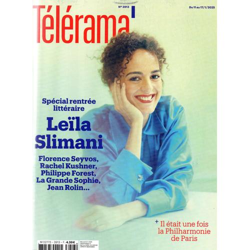 Télérama 3913 : Leïla Slimani. La Philharmonie. Fabrice Arfi. Spécial Rentrée Littéraire. Une Vième République. Le Dessin De Presse. L'éducation Sexuelle À L'école. Walter Salles.