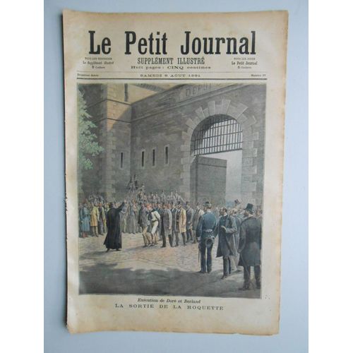 Le Petit Journal Supplément Illustré N° 37 Du 08/08/1891. Exécution De Doré Et Berland, La Sortie De La Roquette, La Guillotine.