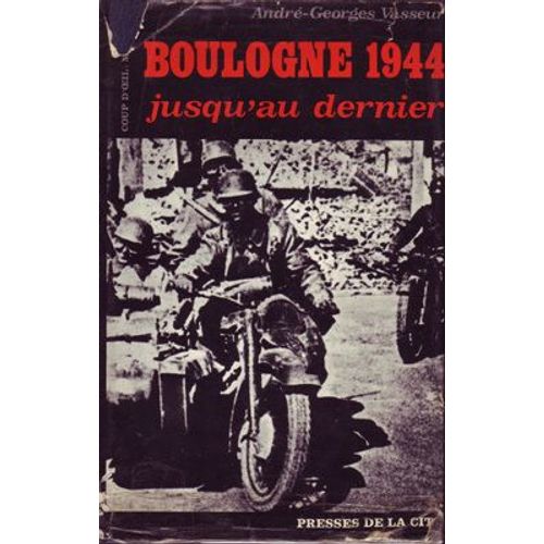 Boulogne 1944 - Jusqu'au Dernier
