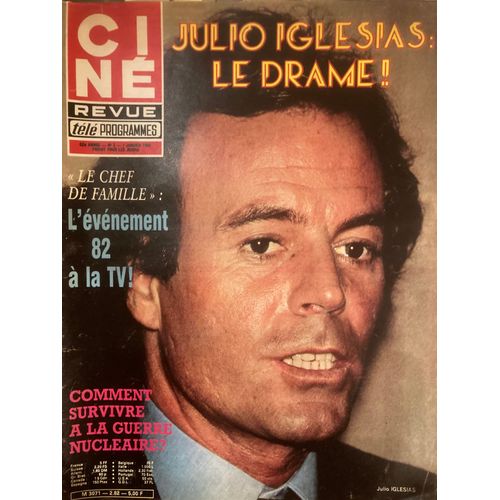 Ciné Télé Revue N 2 - 07/01/82 - Julio Iglesias - Natalie Wood - Le Chef De Famille - Nina Companeez & Edwige Feuillère - Robert Morley - Estella Blain, Barbara Bouchet - Rich Fontana - Maurice Ronet