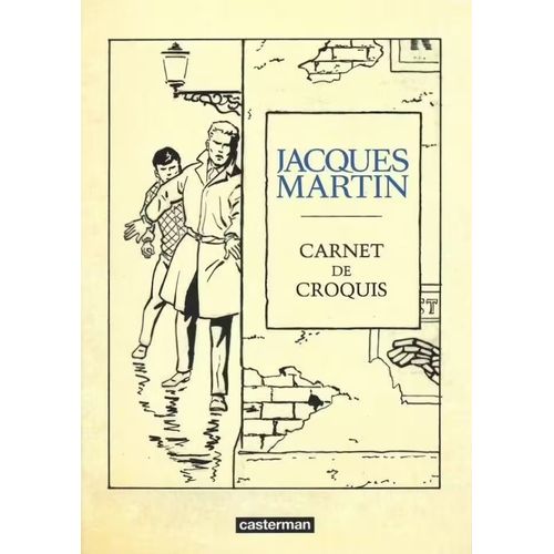 Carnet De Croquis Jacques Martin - Para Bd Casterman 2021