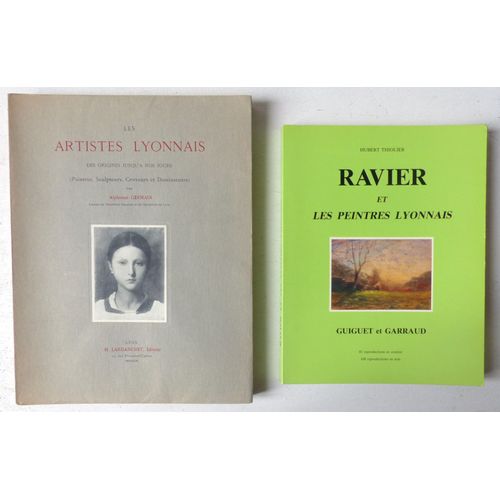 Lot De 2 Livres Sur Les Peintres Lyonnais: Les Artistes Lyonnais Des Origines Jusqu'à Nos Jours Par Alphonse Germain - Ravier Et Les Peintres Lyonnais (Guiguet Et Garraud) Par Hubert Thiolier