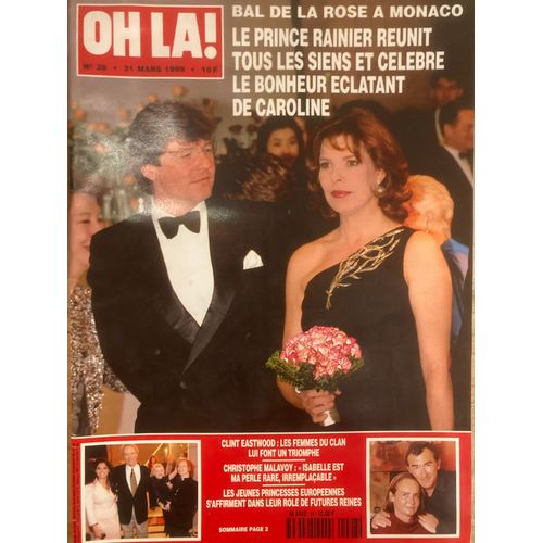 Oh Là ! N 28 31/03/99 - Caroline De Monaco - Clint Eastwood - Christophe Malavoy - Anne-Aymone Giscard D'estaing - Sophie Marceay - Lynda Lacoste - Bertrand Piccard - Nelson Mandela, Deneuve & Balmain
