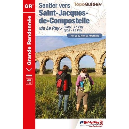Sentier Vers Saint-Jacques-De-Compostelle - Cluny - Le Puy / Lyon - Le Puy