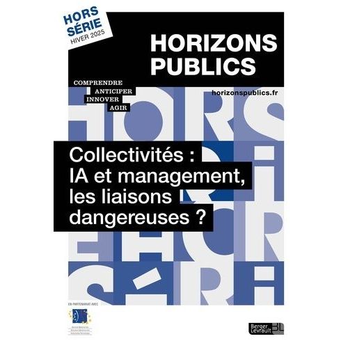 Collectivités : Ia Et Management, Les Liaisons Dangereuses ? - Revue Horizons Publics Hors-Série Hiver 2025