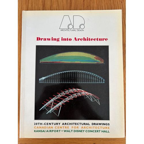20th Century Architectural Drawings Drawing Into Architecture Ad 1989