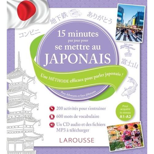 15 Minutes Par Jour Pour Se Mettre Au Japonais - Pour Débutants Et Faux Débutants (1 Cd Audio Mp3)
